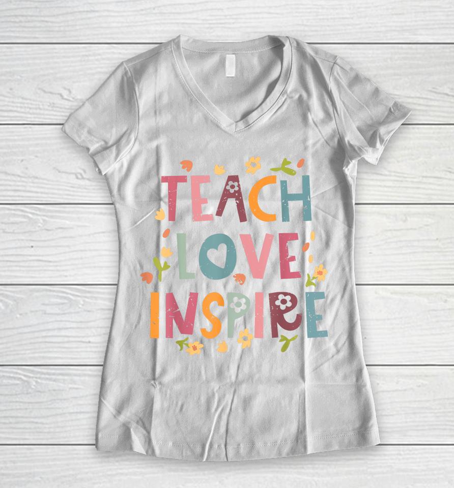 Teach Love Inspire Retro Teacher Back To School Women V-Neck T-Shirt