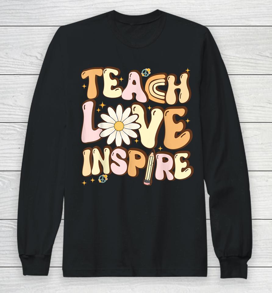 Teach Love Inspire Retro Teacher Back To School Long Sleeve T-Shirt