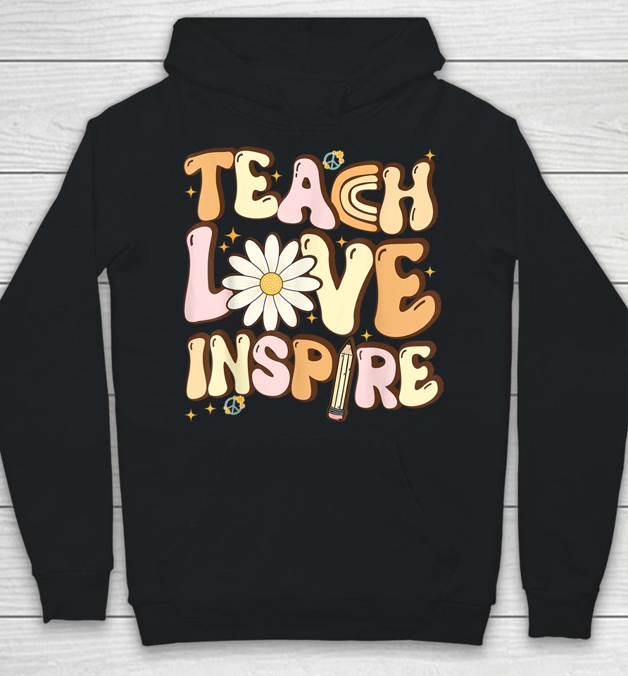 Teach Love Inspire Retro Teacher Back To School Hoodie