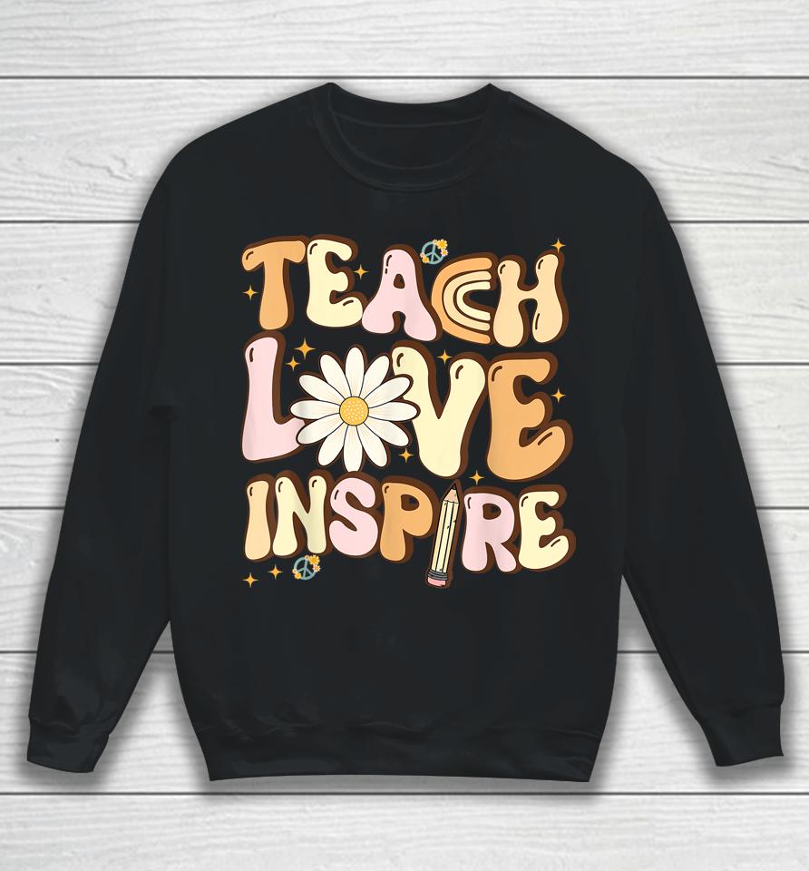 Teach Love Inspire Retro Teacher Back To School Sweatshirt