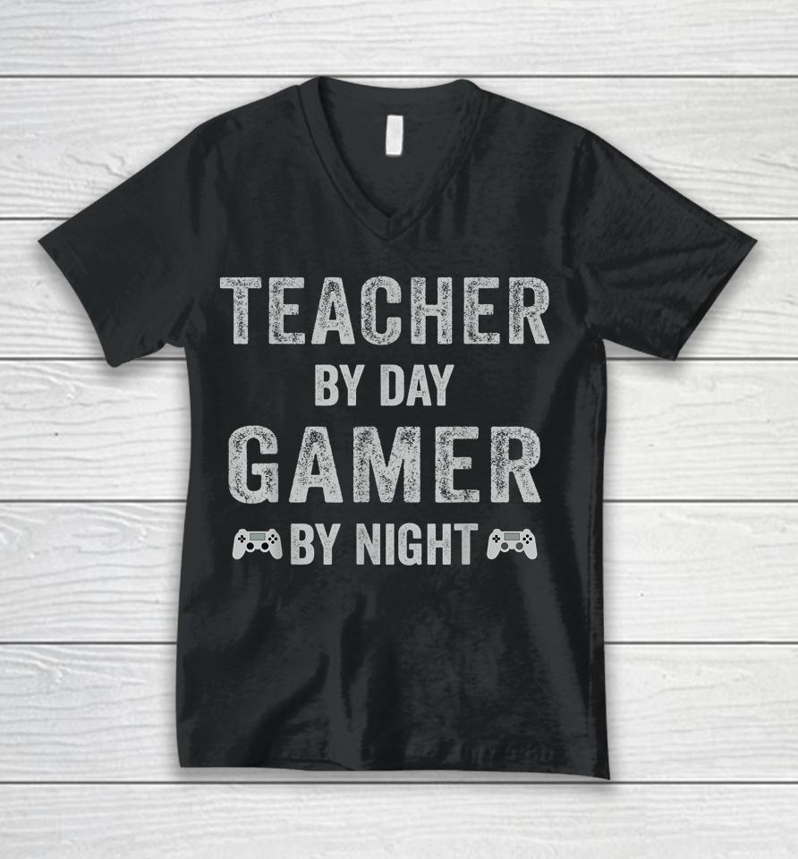 Teacher By Day Gamer By Night Christmas Gamer Unisex V-Neck T-Shirt