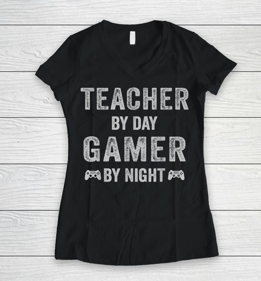 Teacher By Day Gamer By Night Christmas Gamer Women V-Neck T-Shirt