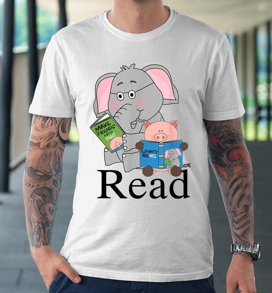 Teacher Library Read Book Club Piggie Elephant Pigeons Funny Premium T-Shirt