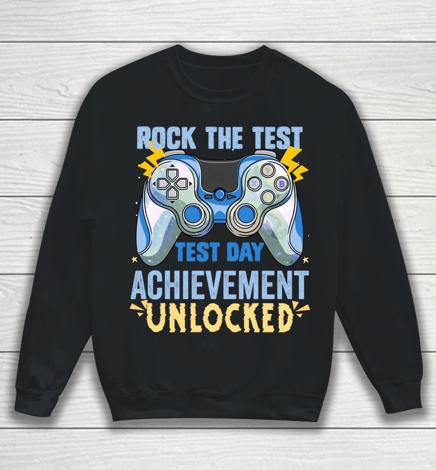 Teacher Testing Staar Test Exam Gamer Rock The Test Sweatshirt