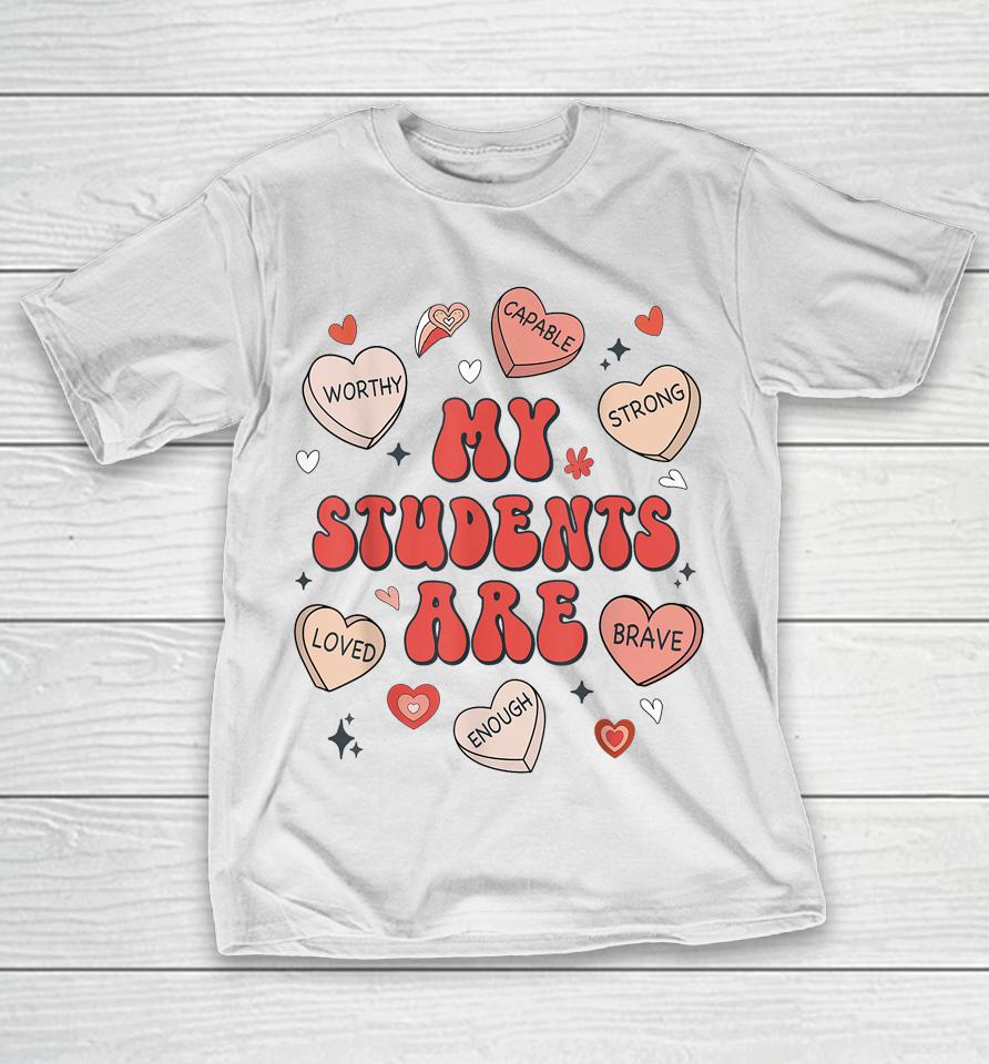 Teacher Valentines Day Positive Affirmations Candy Heart T-Shirt