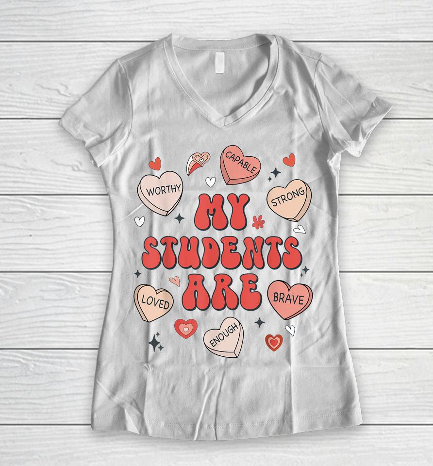 Teacher Valentines Day Positive Affirmations Candy Heart Women V-Neck T-Shirt