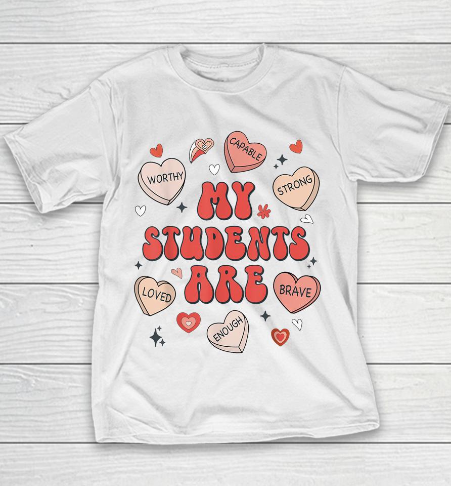 Teacher Valentines Day Positive Affirmations Candy Heart Youth T-Shirt