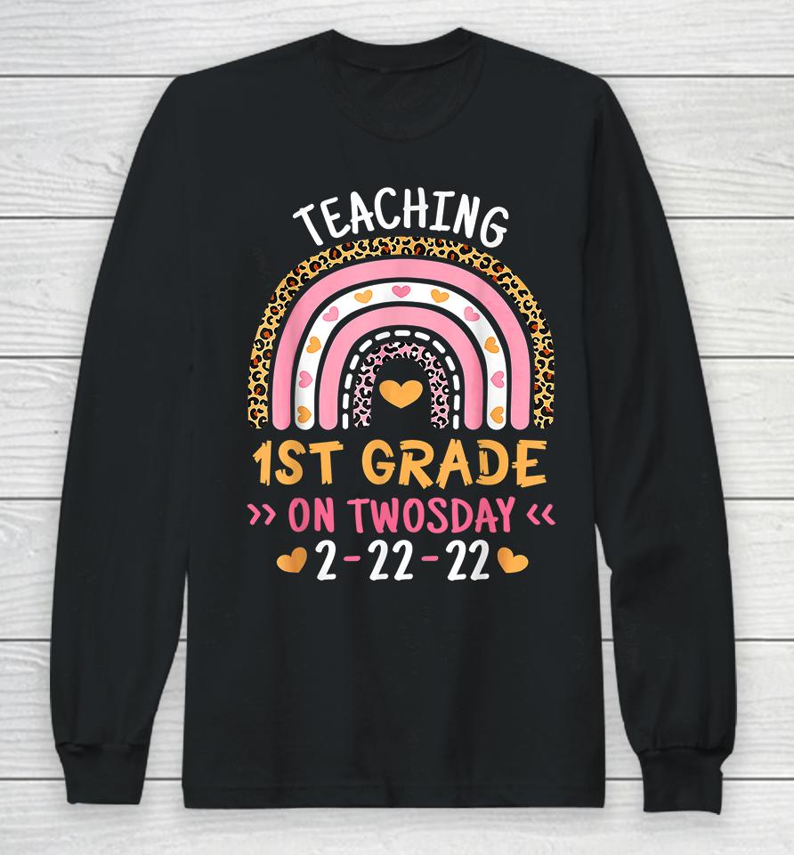 Teaching 1St Grade On Twosday Long Sleeve T-Shirt