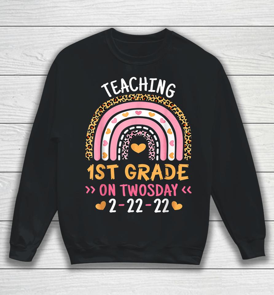Teaching 1St Grade On Twosday Sweatshirt