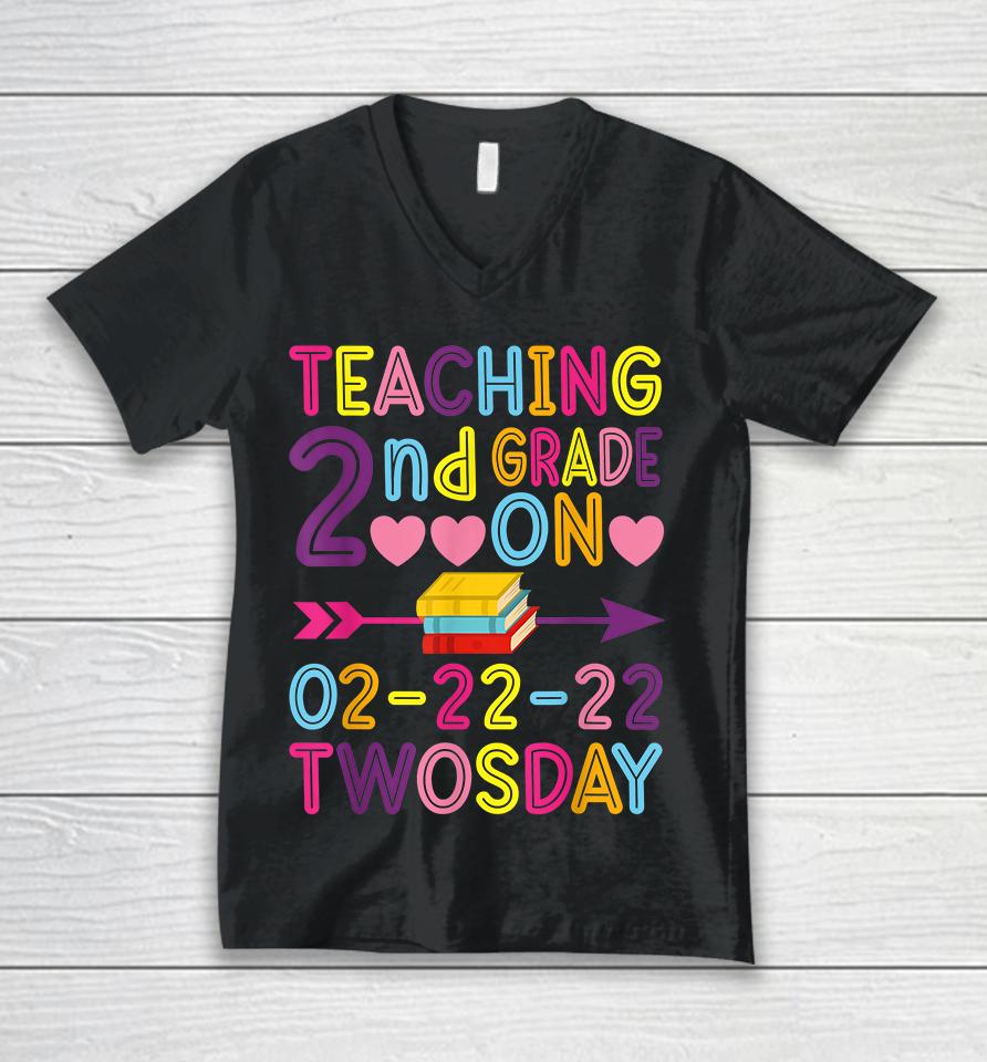 Teaching 2Nd Grade On Twosday 2-22-22 22Nd February 2022 Unisex V-Neck T-Shirt