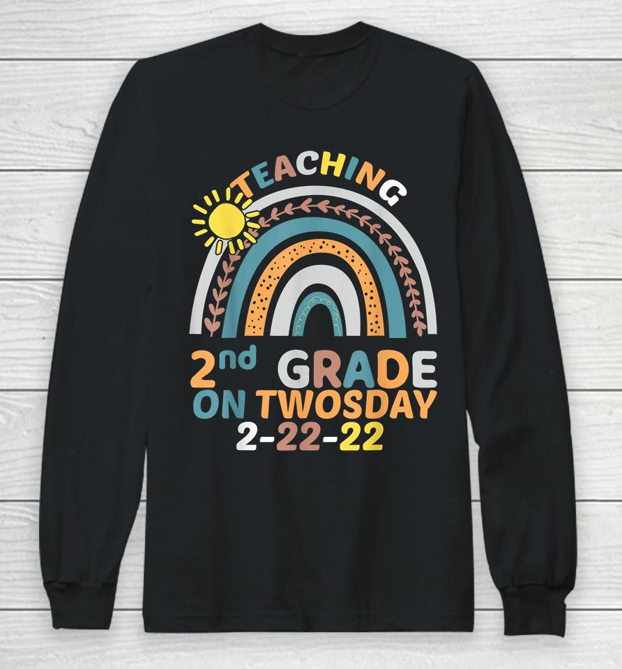 Teaching 2Nd Grade On Twosday 2-22-22 Long Sleeve T-Shirt