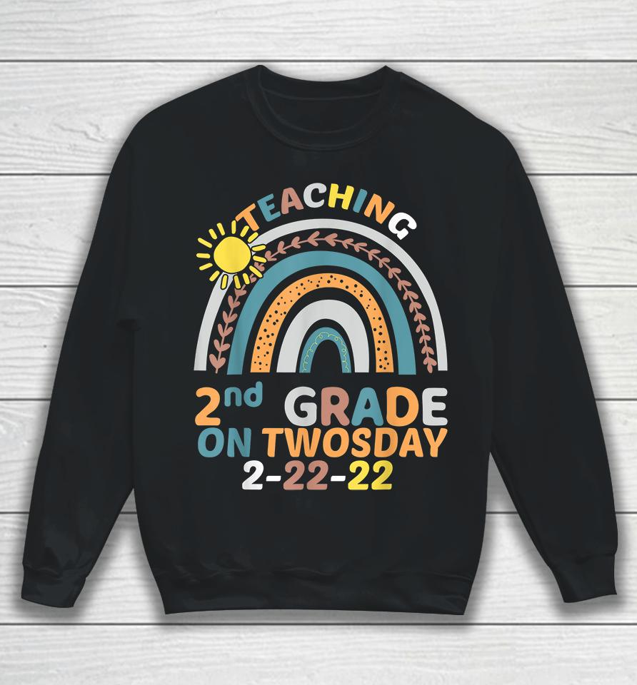 Teaching 2Nd Grade On Twosday 2-22-22 Sweatshirt