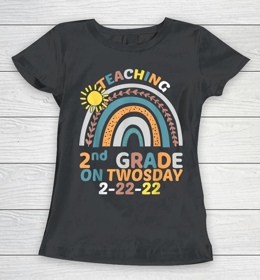 Teaching 2Nd Grade On Twosday 2-22-22 Women T-Shirt