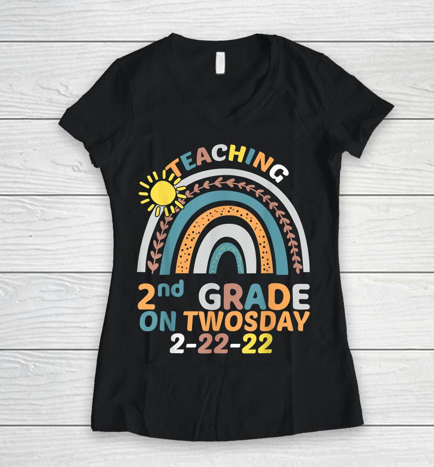 Teaching 2Nd Grade On Twosday 2-22-22 Women V-Neck T-Shirt