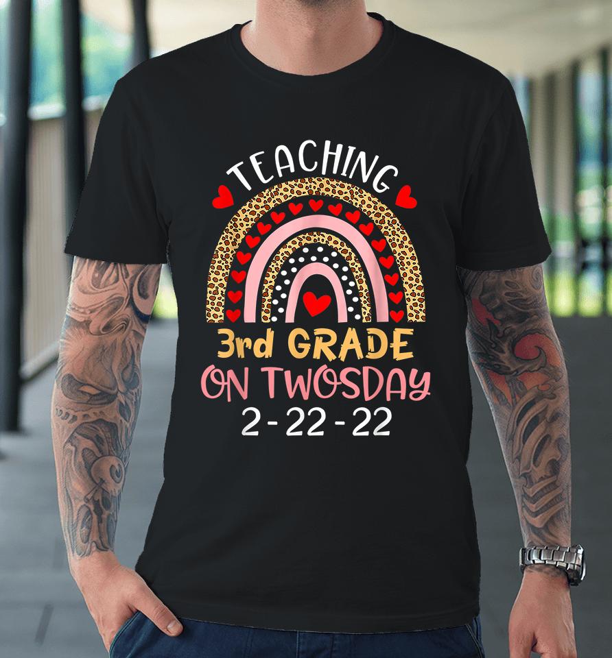 Teaching 3Rd Grade On Twosday Valentine Premium T-Shirt
