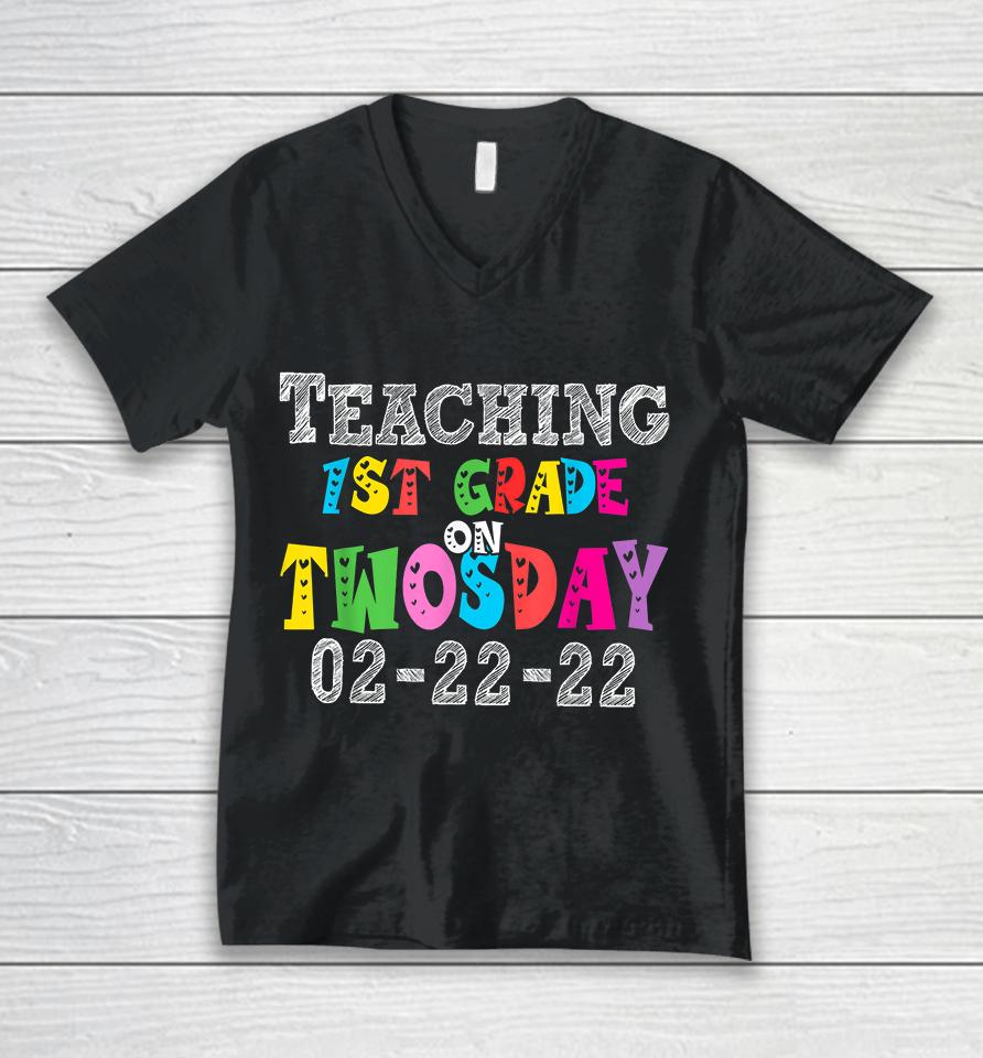 Teaching First Grade On Twosday 22Nd February 2022 Unisex V-Neck T-Shirt