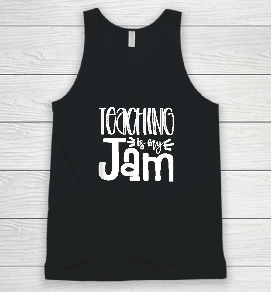 Teaching Is My Jam Unisex Tank Top