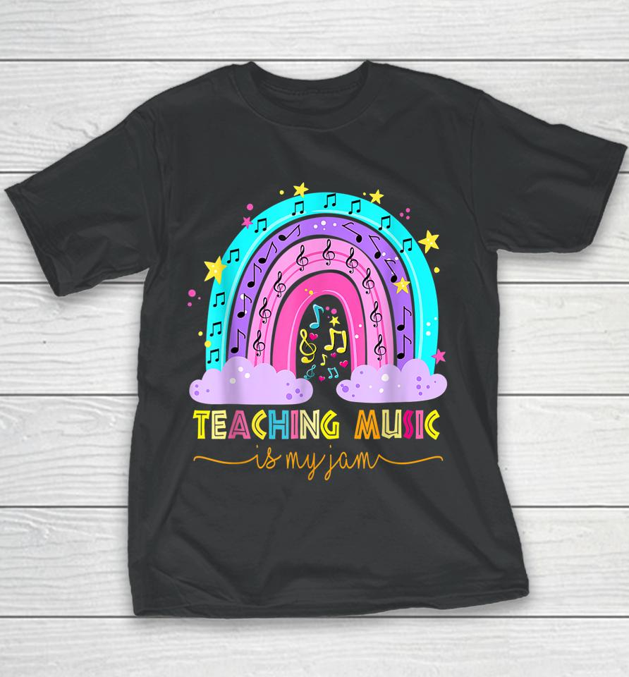 Teaching Music Is My Jam Musical Teacher Shirt Rainbow Youth T-Shirt