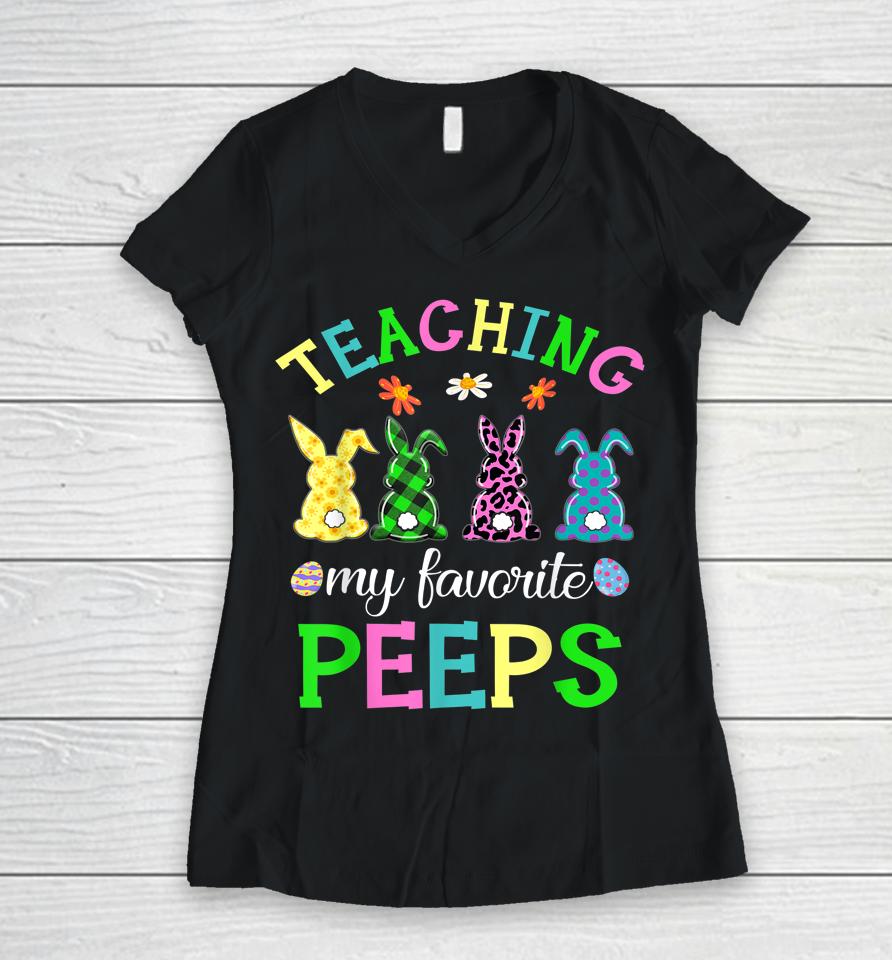 Teaching My Favorite Peeps Easter Day Women V-Neck T-Shirt