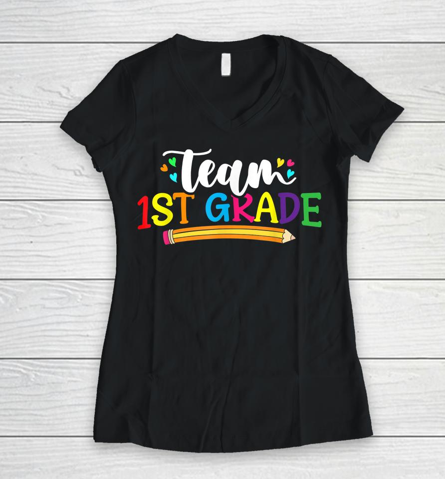 Team 1St Grade Teacher Students Back To School Women V-Neck T-Shirt