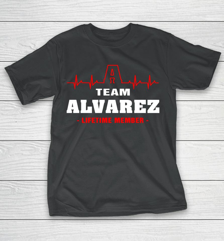 Team Alvarez Lifetime Member T-Shirt