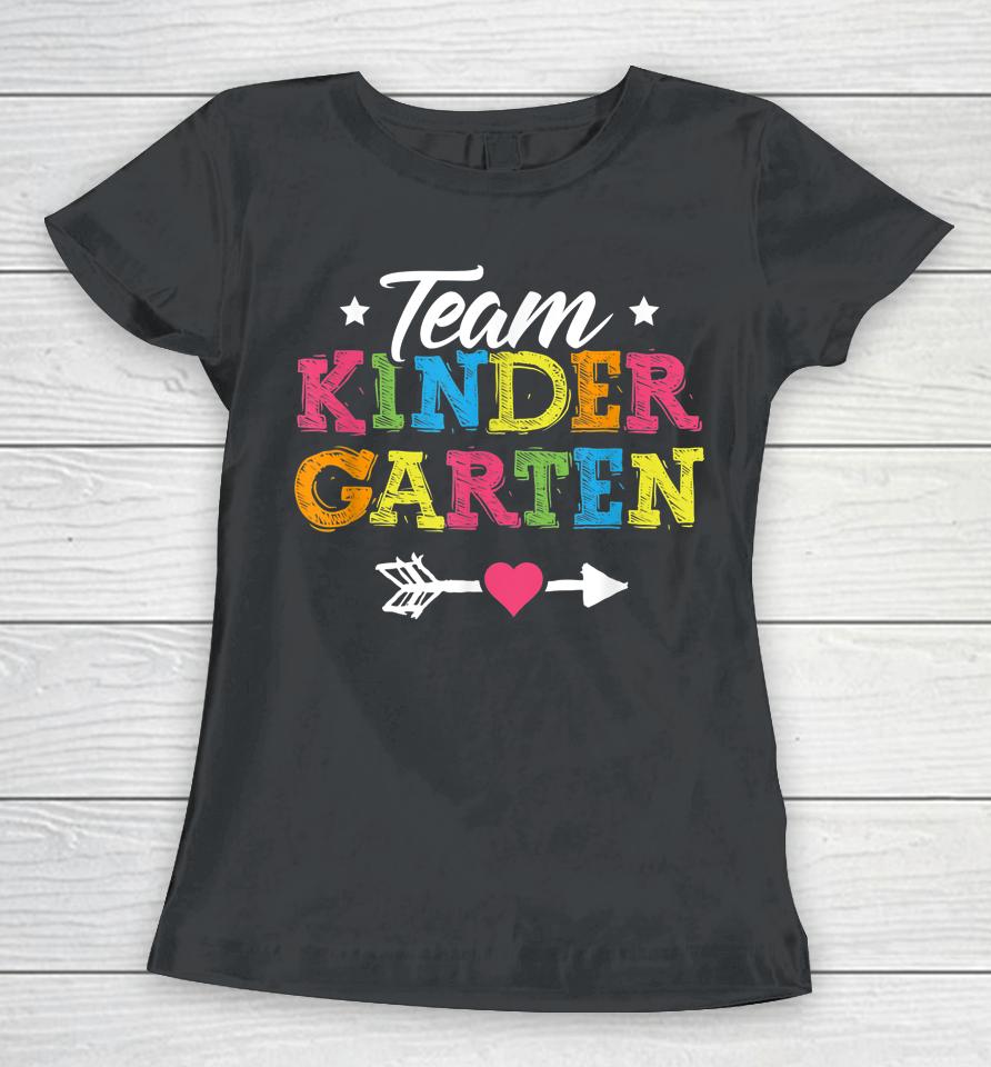 Team Kindergarten Teacher Student Kids Back To School Women T-Shirt