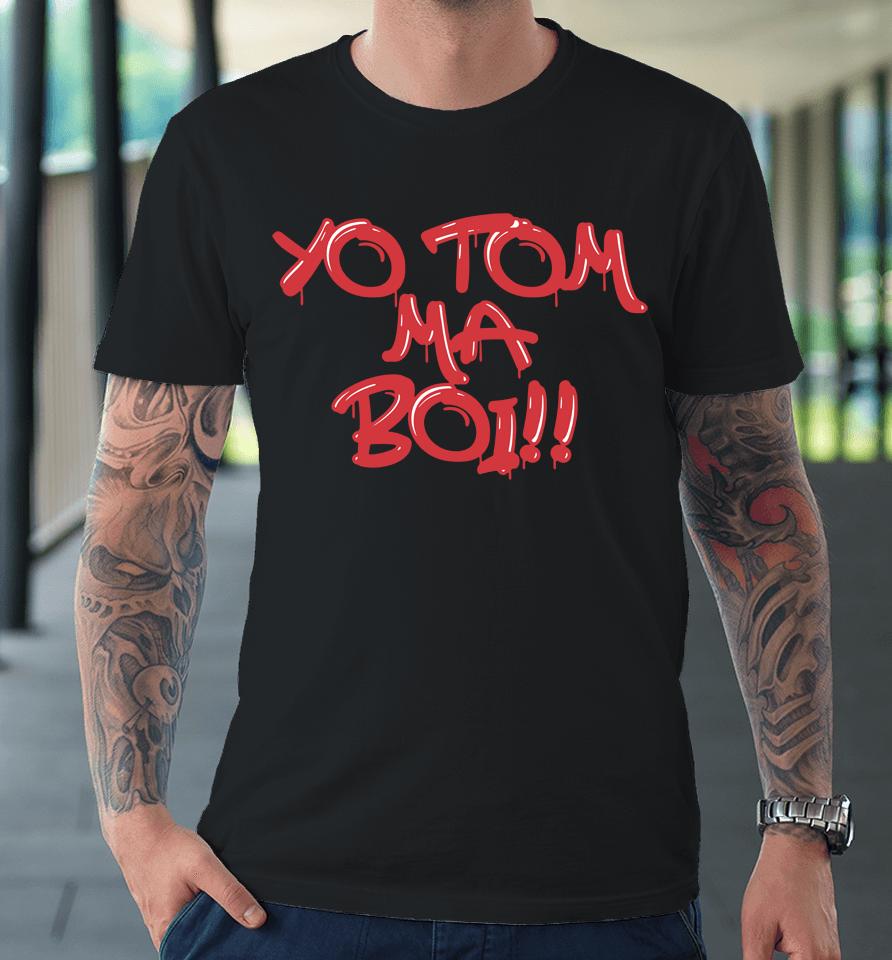 Team Moe Sargi Yo Tom Premium T-Shirt