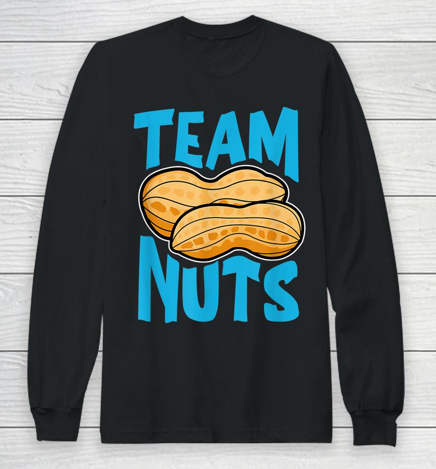 Team Nuts Funny Matching Party Baby Boy Gender Reveal Long Sleeve T-Shirt