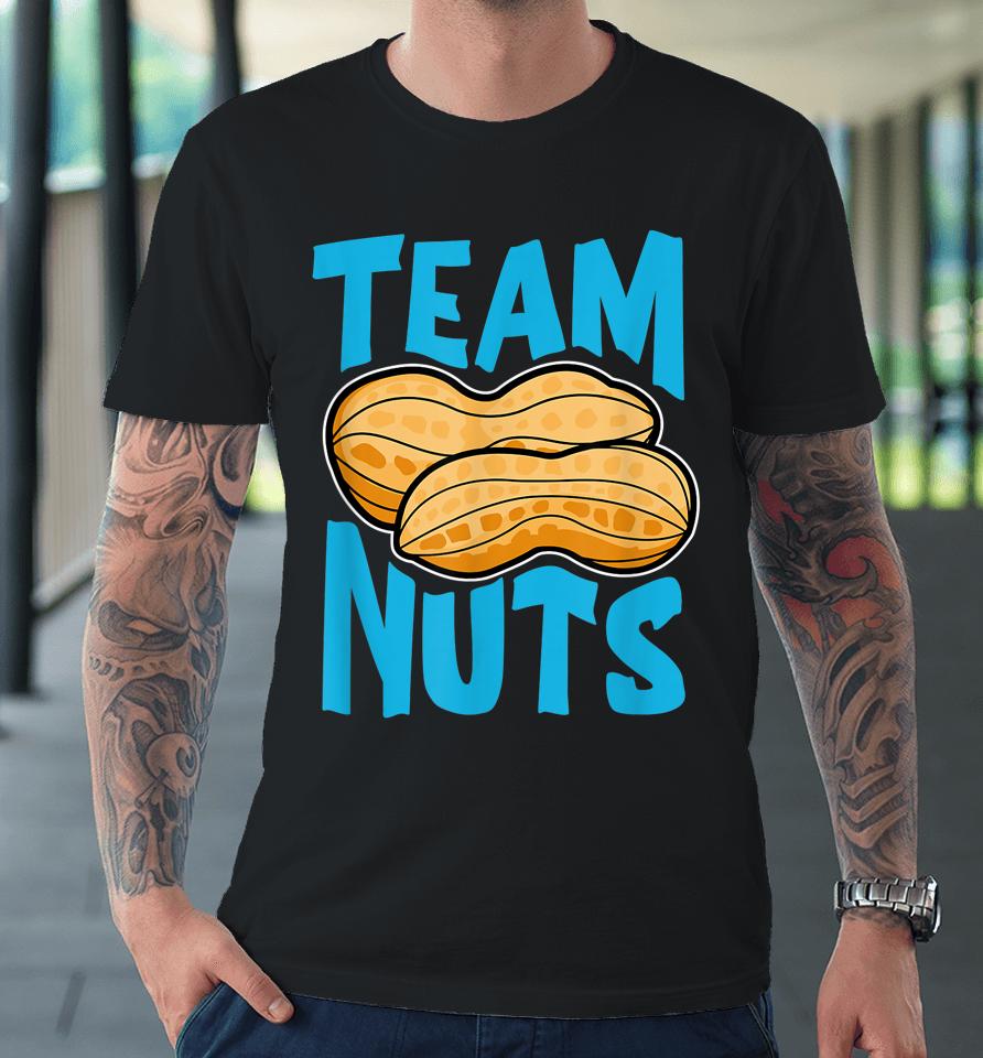 Team Nuts Funny Matching Party Baby Boy Gender Reveal Premium T-Shirt