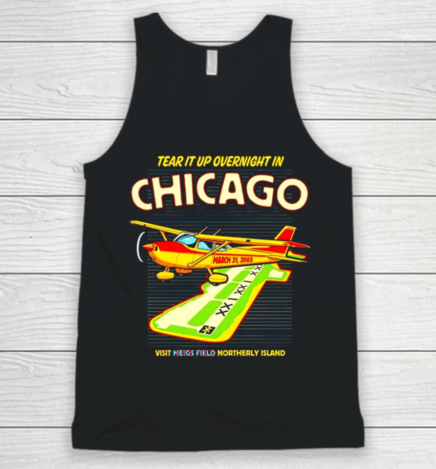 Tear It Up In Chicago Visit Northerly Island Unisex Tank Top