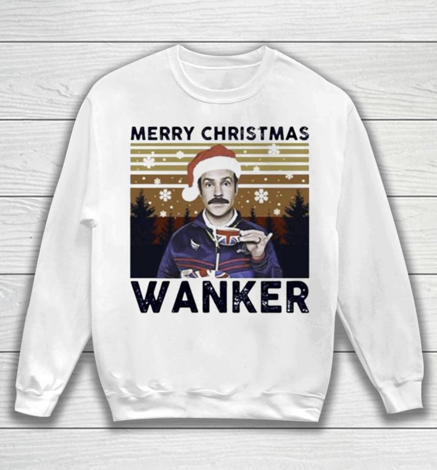 Ted Lasso Merry Christmas Wanker Vintage Sweatshirt