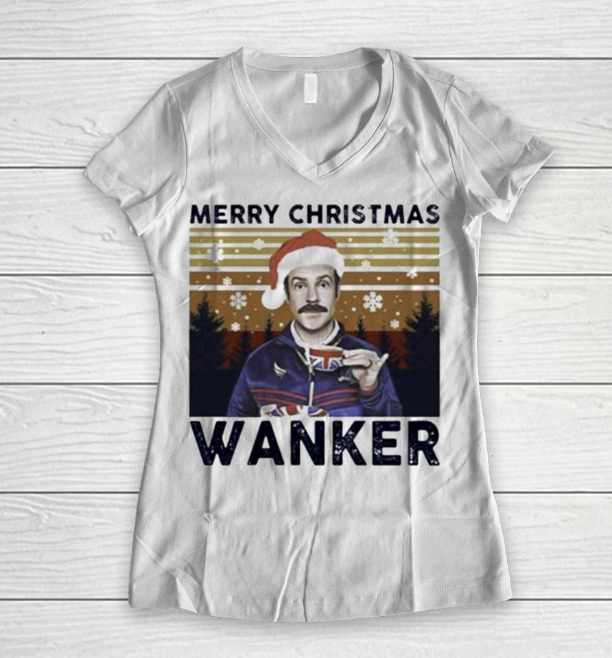 Ted Lasso Merry Christmas Wanker Vintage Women V-Neck T-Shirt
