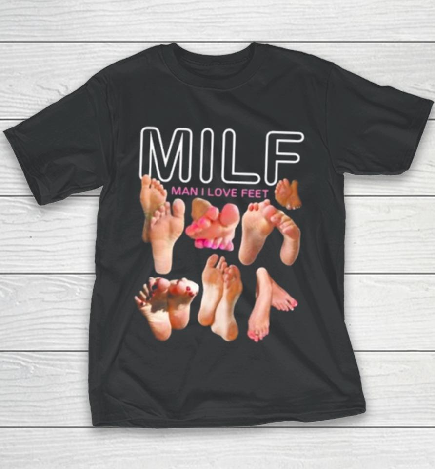 Teenhearts Milf Man I Love Feet Youth T-Shirt