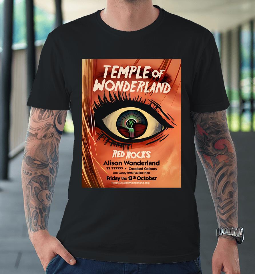 Temple Of Wonderland Red Rocks Alison Wonderland Premium T-Shirt