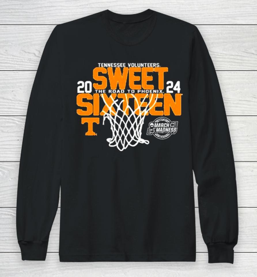 Tennesse Volunteers 2024 Ncaa Sweet Sixteen 16 The Road To Phoenix March Madness Long Sleeve T-Shirt