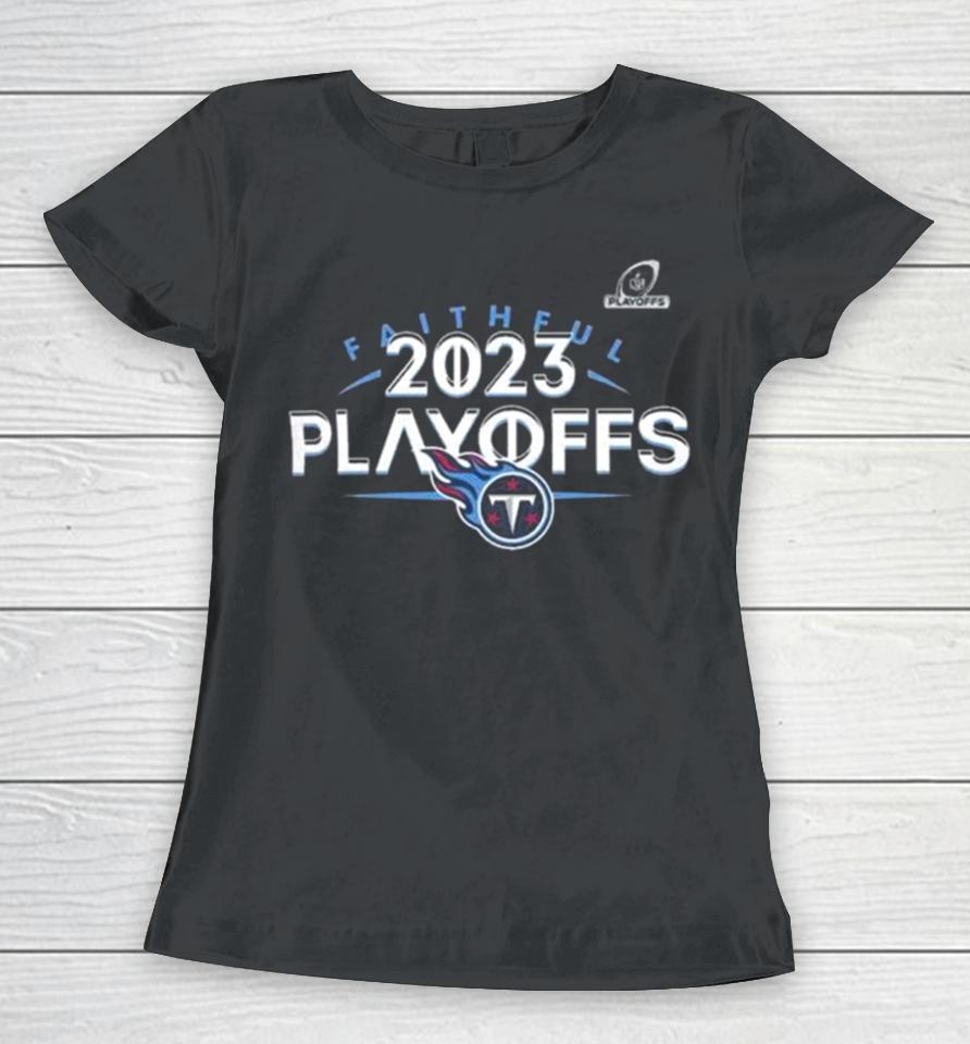 Tennessee Titans 2023 Nfl Playoffs Faithful Women T-Shirt