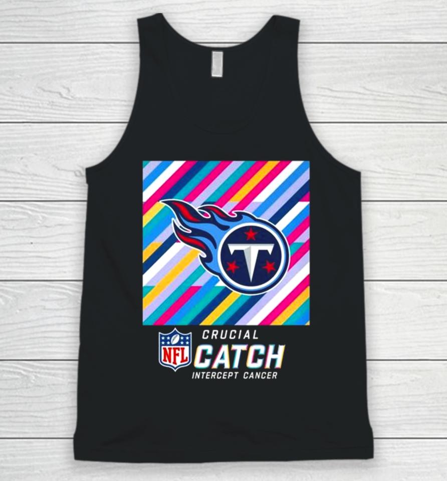 Tennessee Titans Nfl Crucial Catch Intercept Cancer Unisex Tank Top