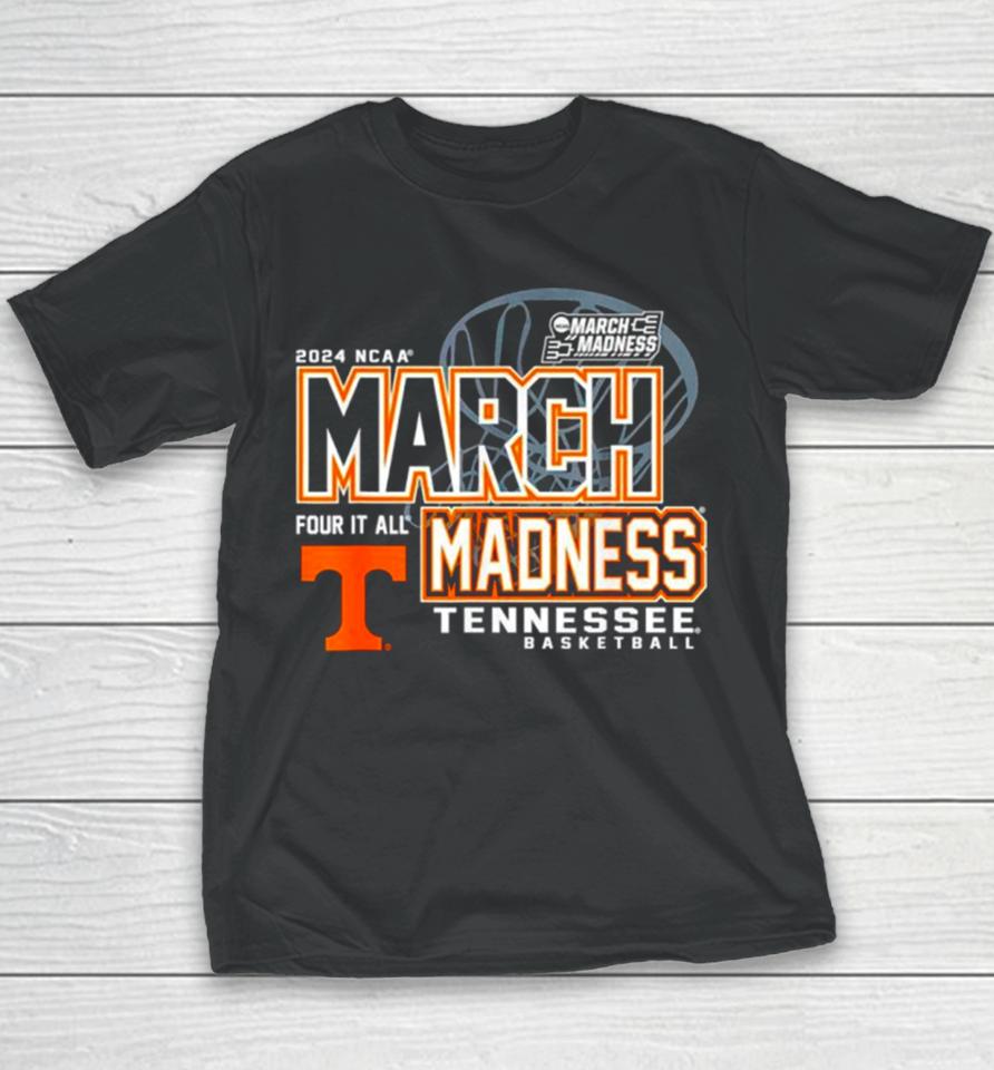 Tennessee Volunteers 2024 Ncaa Basketball March Madness Four It All Youth T-Shirt