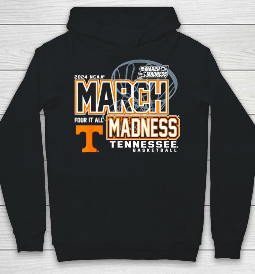 Tennessee Volunteers 2024 Ncaa Women’s Basketball March Madness Four It All Hoodie