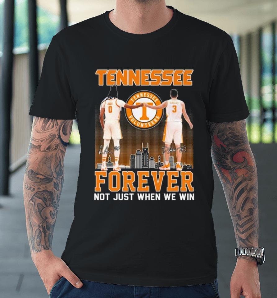 Tennessee Volunteers Jonas Aidoo And Dalton Knecht Forever Not Just When We Win Signatures Premium T-Shirt