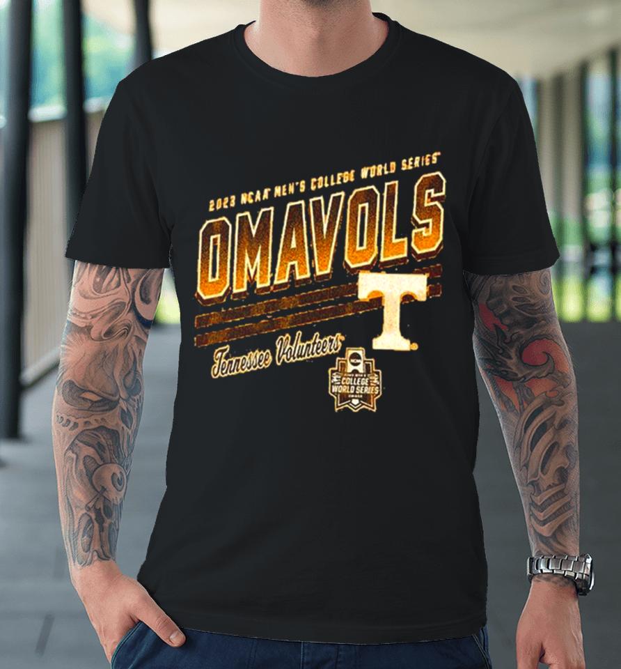 Tennessee Volunteers Omavols 2023 Ncaa Men’s College World Series Premium T-Shirt