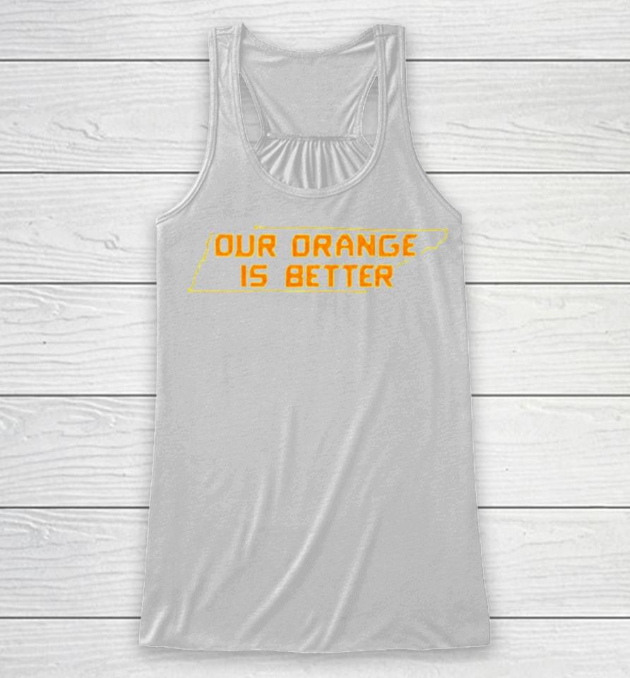 Tennessee Volunteers Our Orange Is Better Racerback Tank