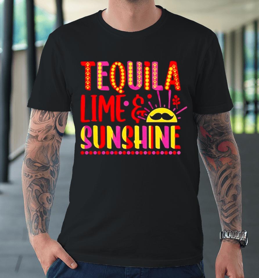 Tequila Lime And Sunshine Cinco De Mayo Premium T-Shirt