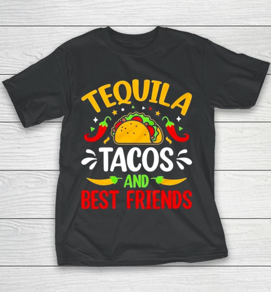 Tequila Tacos And Best Friends Cinco De Mayo Youth T-Shirt