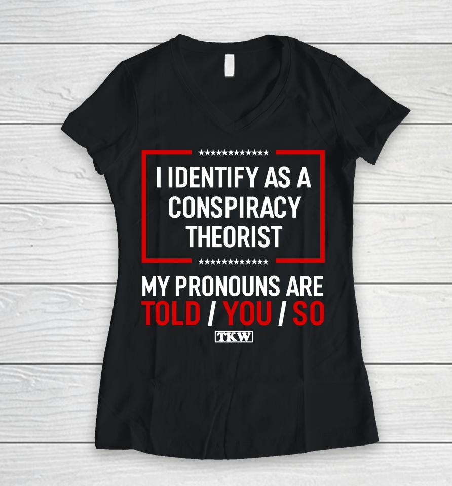 Terrence Williams I Identify As A Conspiracy Theorist Women V-Neck T-Shirt
