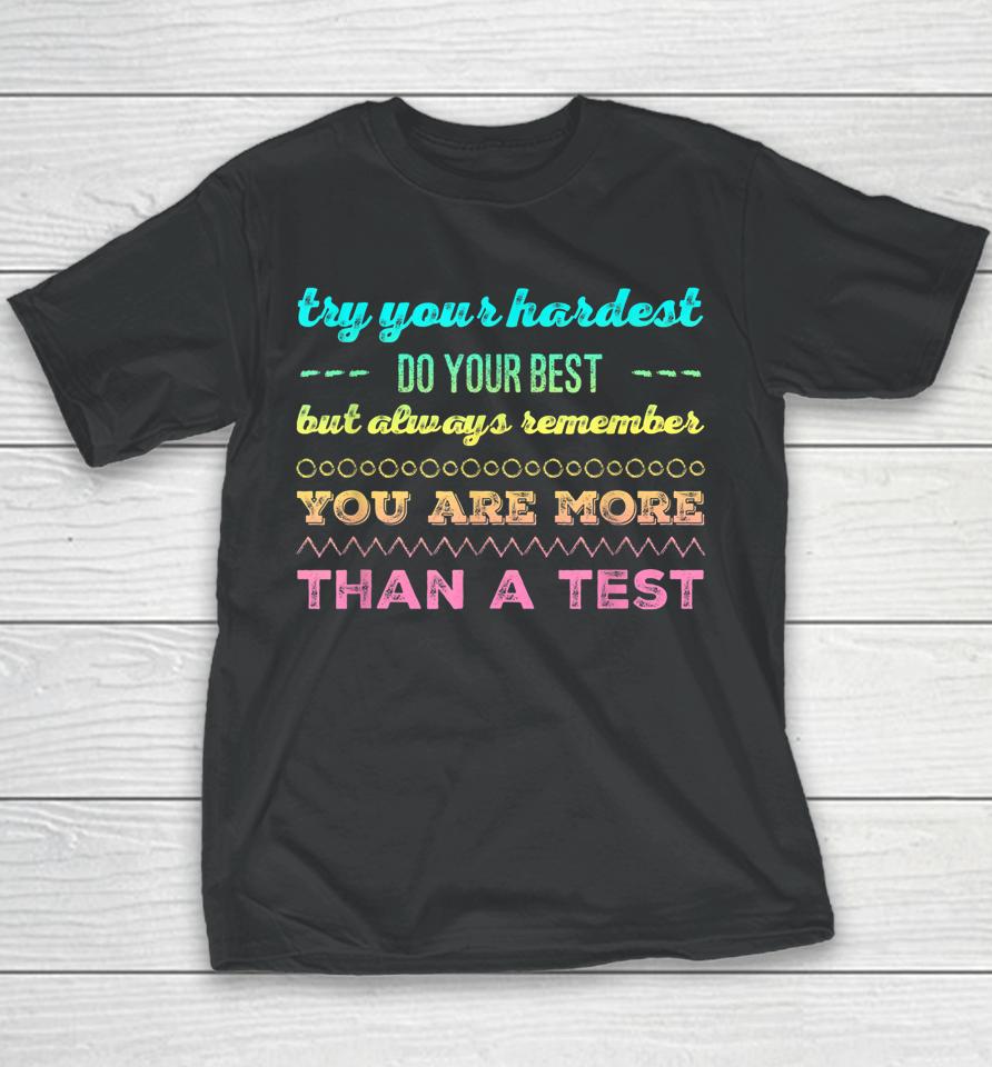 Test Day For Students Do Your Best Youth T-Shirt