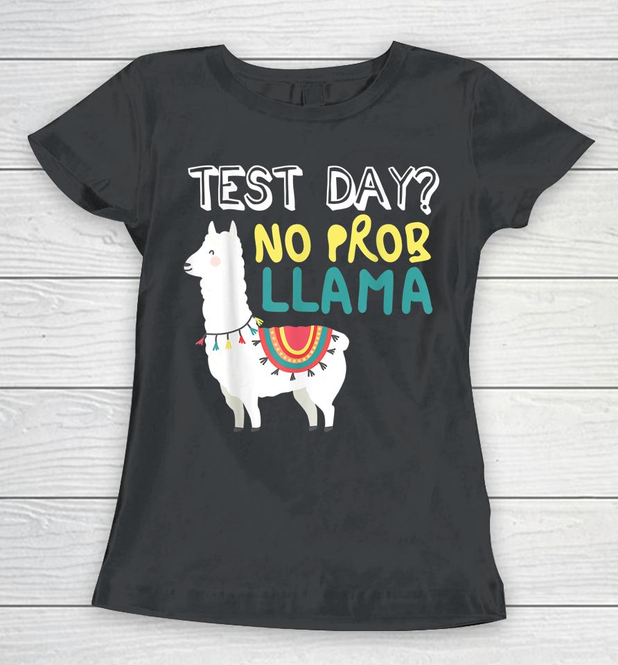 Test Day Llama Teacher Exam Testing Teaching Funny Women T-Shirt