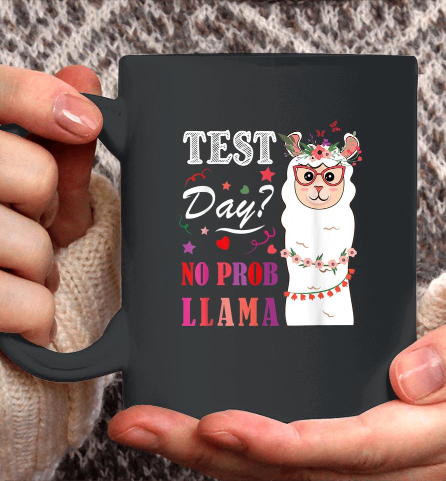Test Day No Prob Llama Llama Teacher Coffee Mug