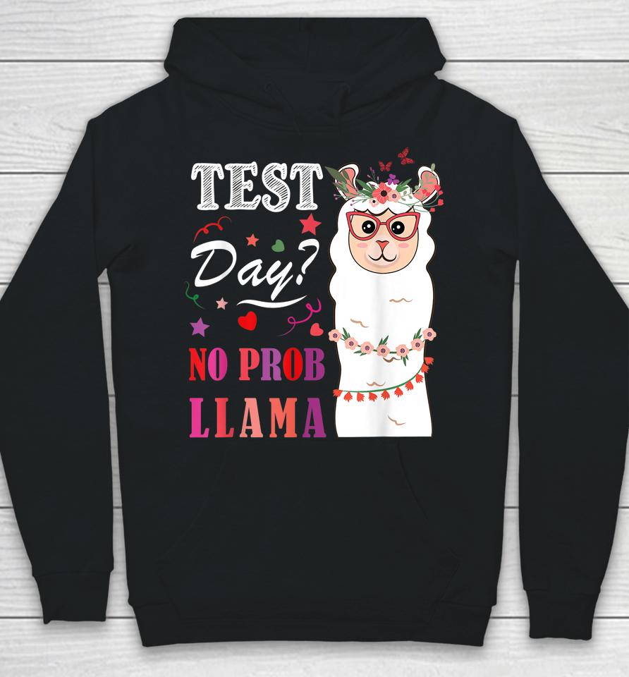 Test Day No Prob Llama Llama Teacher Hoodie