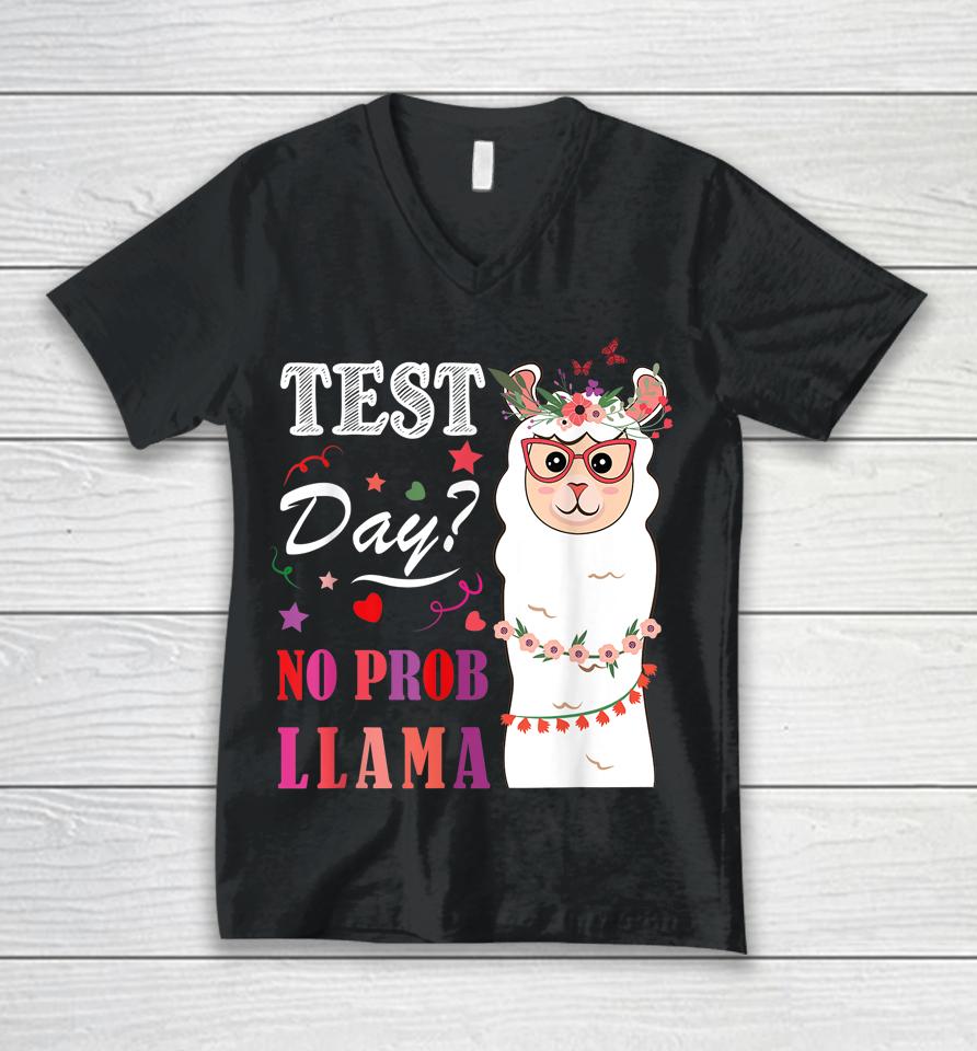Test Day No Prob Llama Llama Teacher Unisex V-Neck T-Shirt